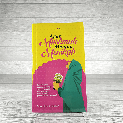 Buku Agar Muslimah Mantap Menikah - Pro U Media 100% Original